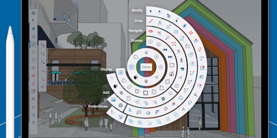 SketchUp for iPad MORE CONTTROL, MORE OPTIONS, MORE TOOLS